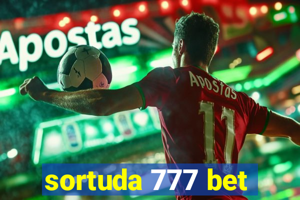 sortuda 777 bet